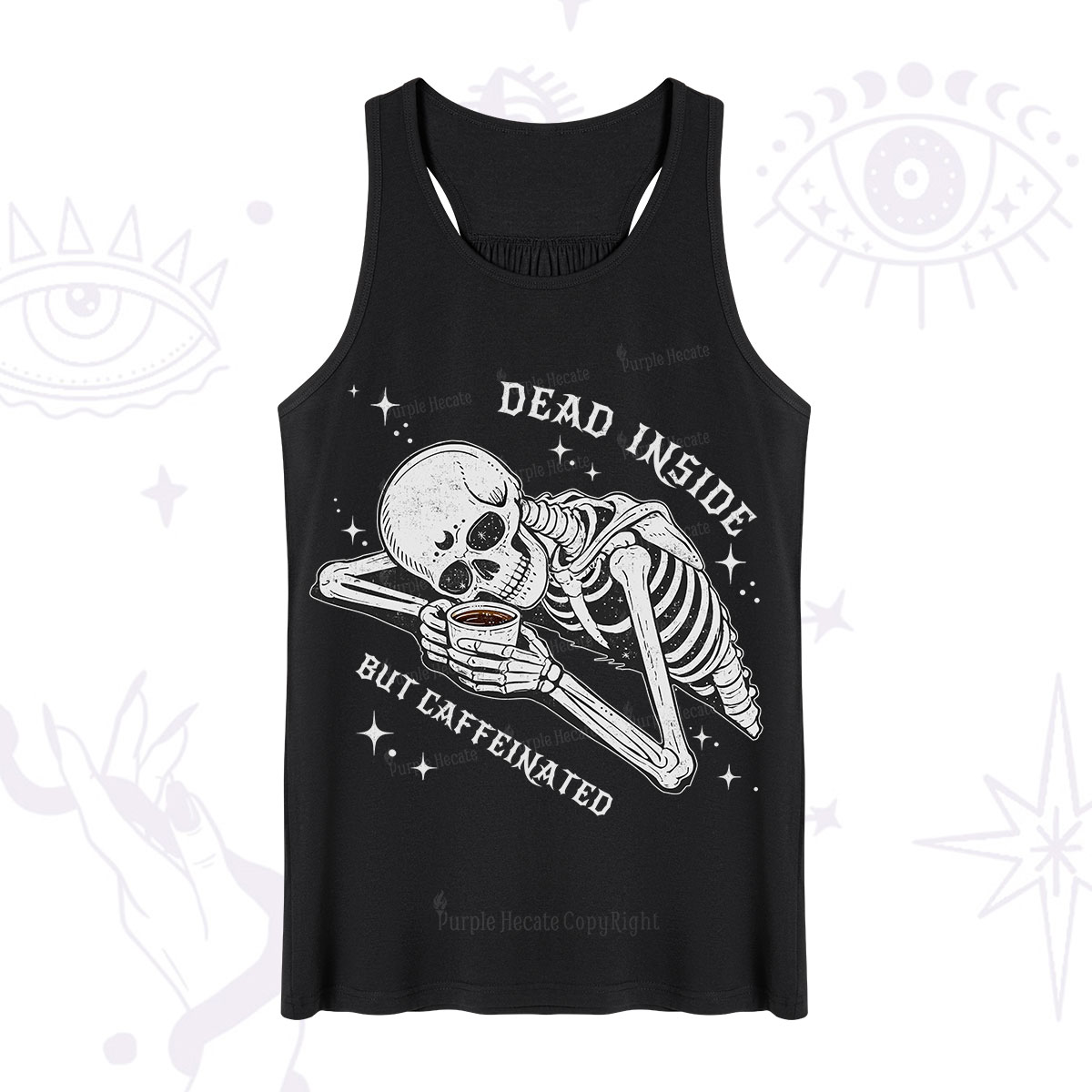 Purplehecate Dead Inside But Caffeinated Tank