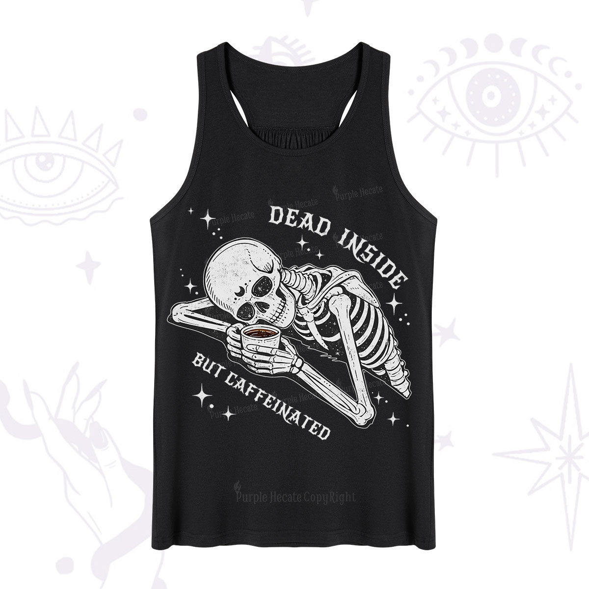 Purplehecate Dead Inside But Caffeinated Tank