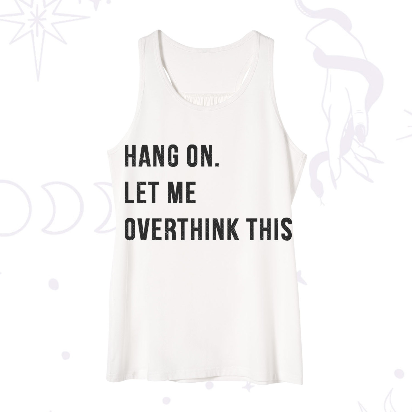 Purplehecate Hang on Let Me Overthink This Tank