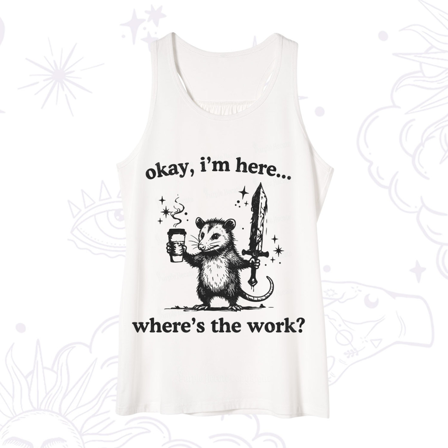 Purplehecate Okay I'm Here Where's The Work Tank