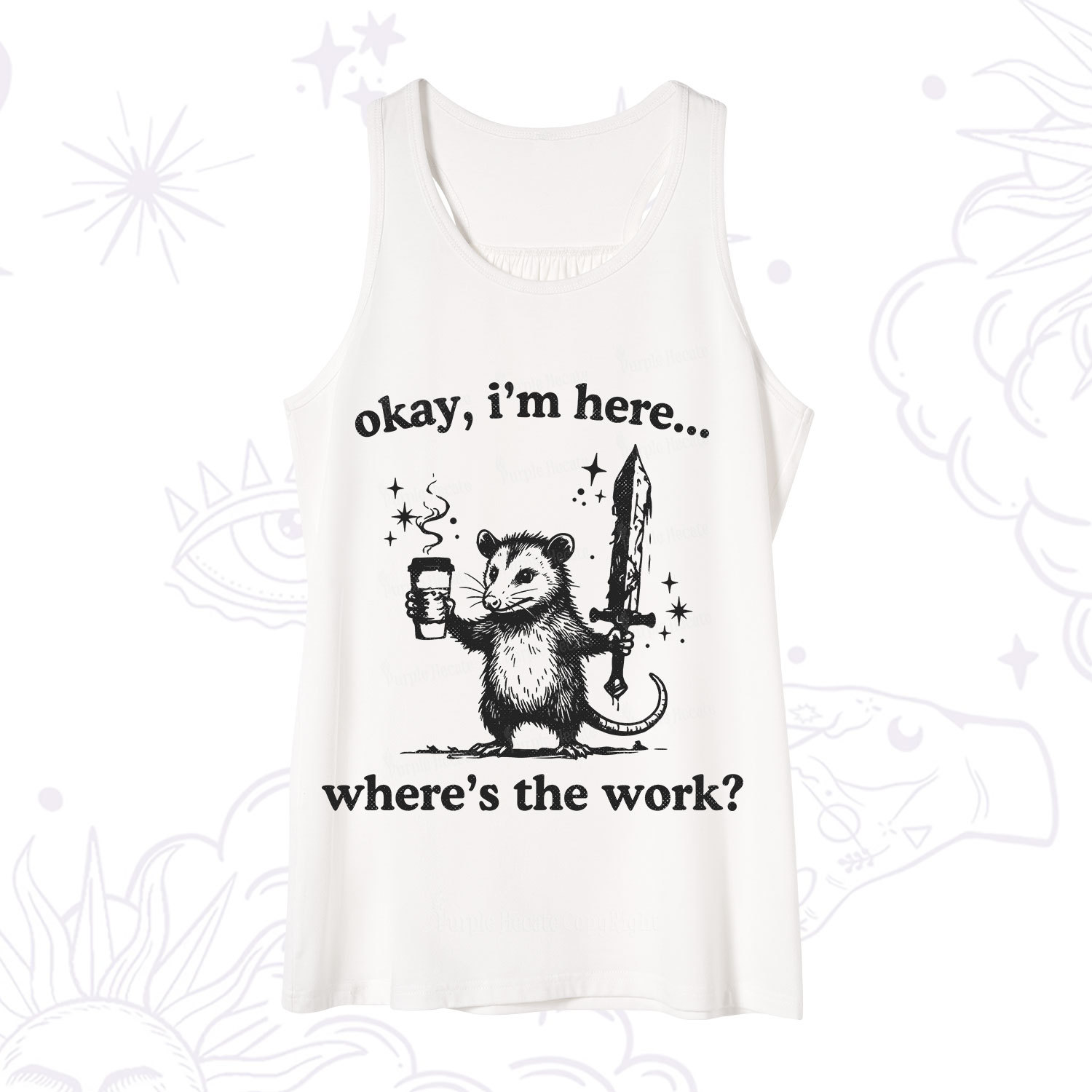 Purplehecate Okay I'm Here Where's The Work Tank