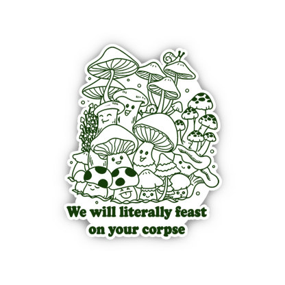 Purplehecate We Will Literally Feast on Your Corpse Sticker