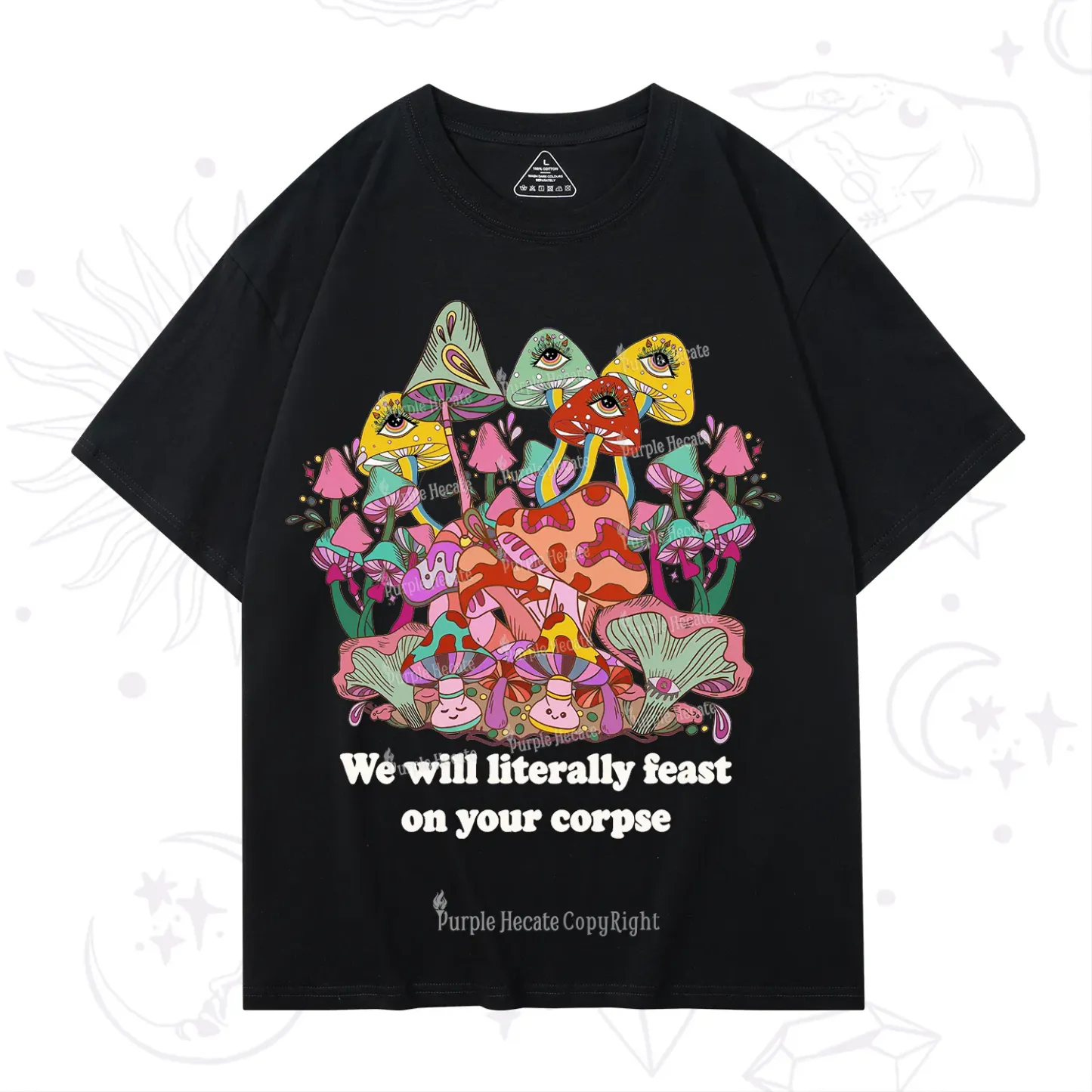 Purplehecate We Will Literally Feast on Your Corpse T-Shirt