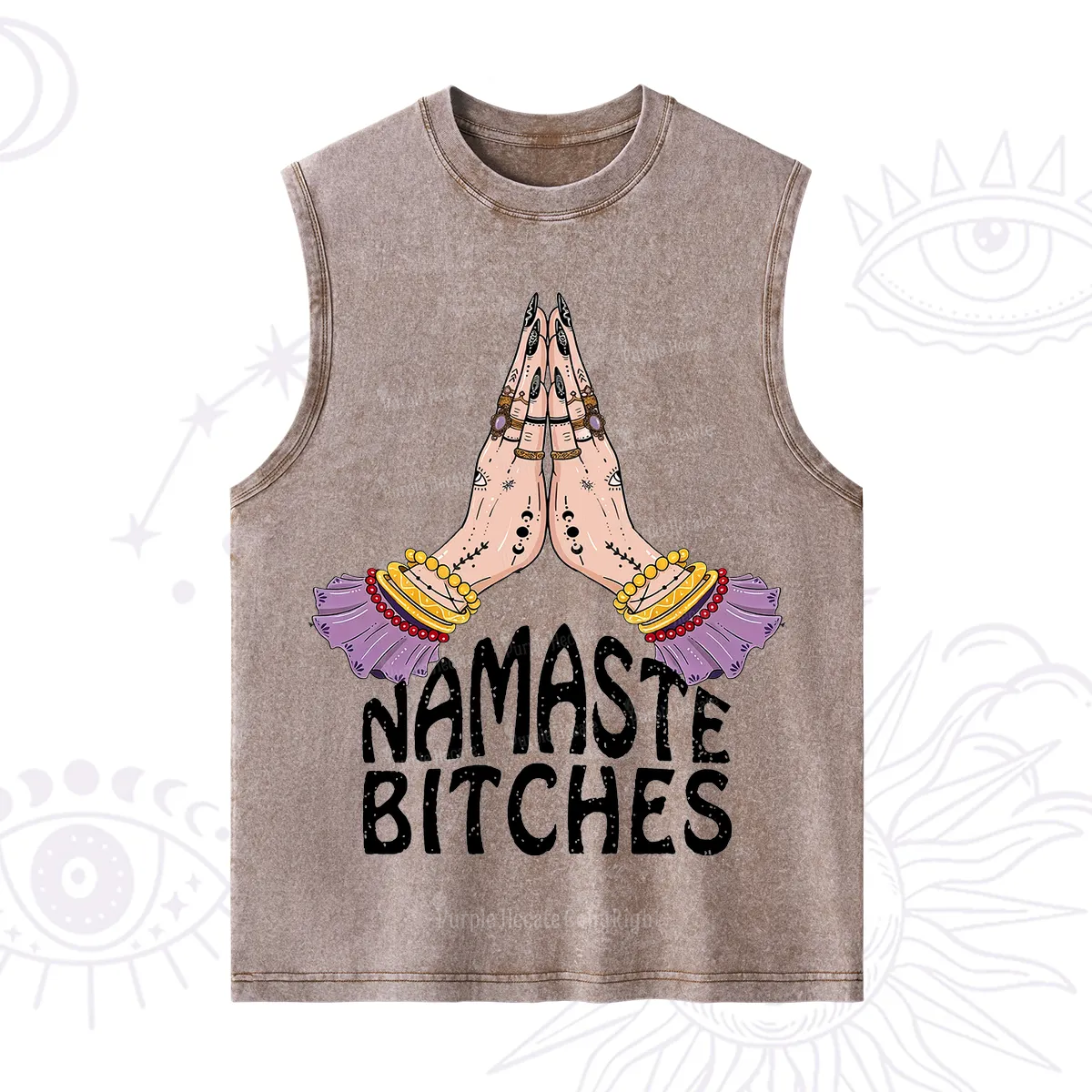 Purplehecate Namaste?Bitches Washed Tank