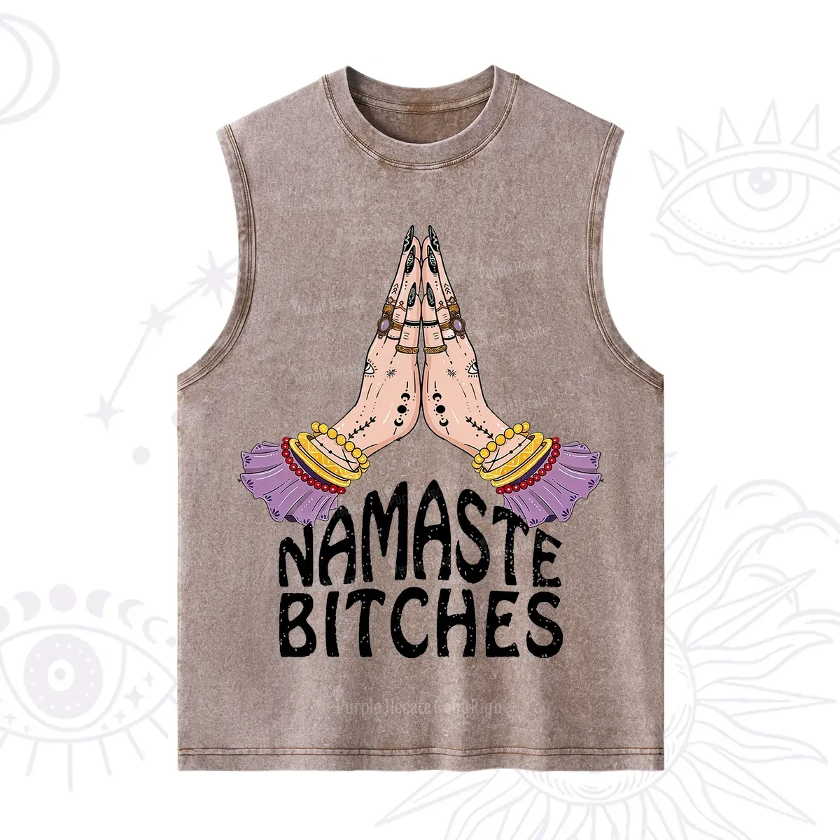 Purplehecate Namaste?Bitches Washed Tank
