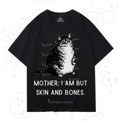 Purplehecate Cat Mother I Am But Skin And Bones T-Shirt