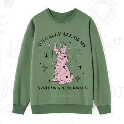 Purplehecate Actually All Of My Systems Are Nervous Sweatshirt