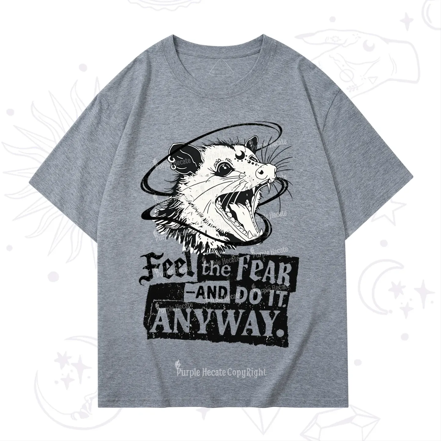 Purplehecate Feel The Fear And Do It Anyway T-Shirt