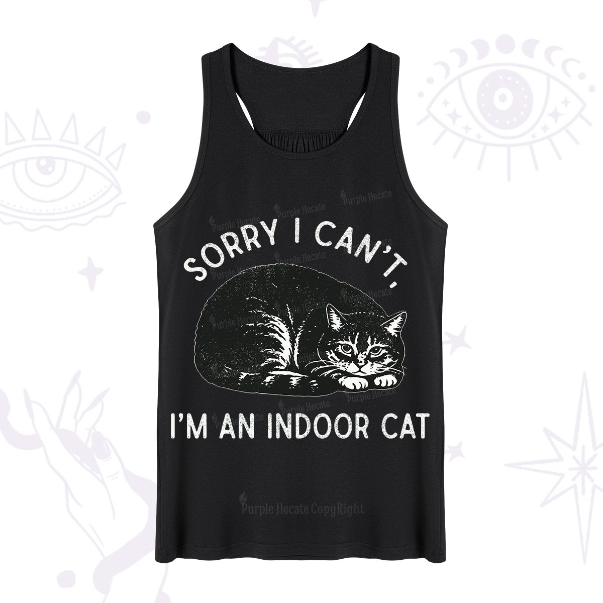 Purplehecate Sorry I Can't I'm an Indoor Cat Tank