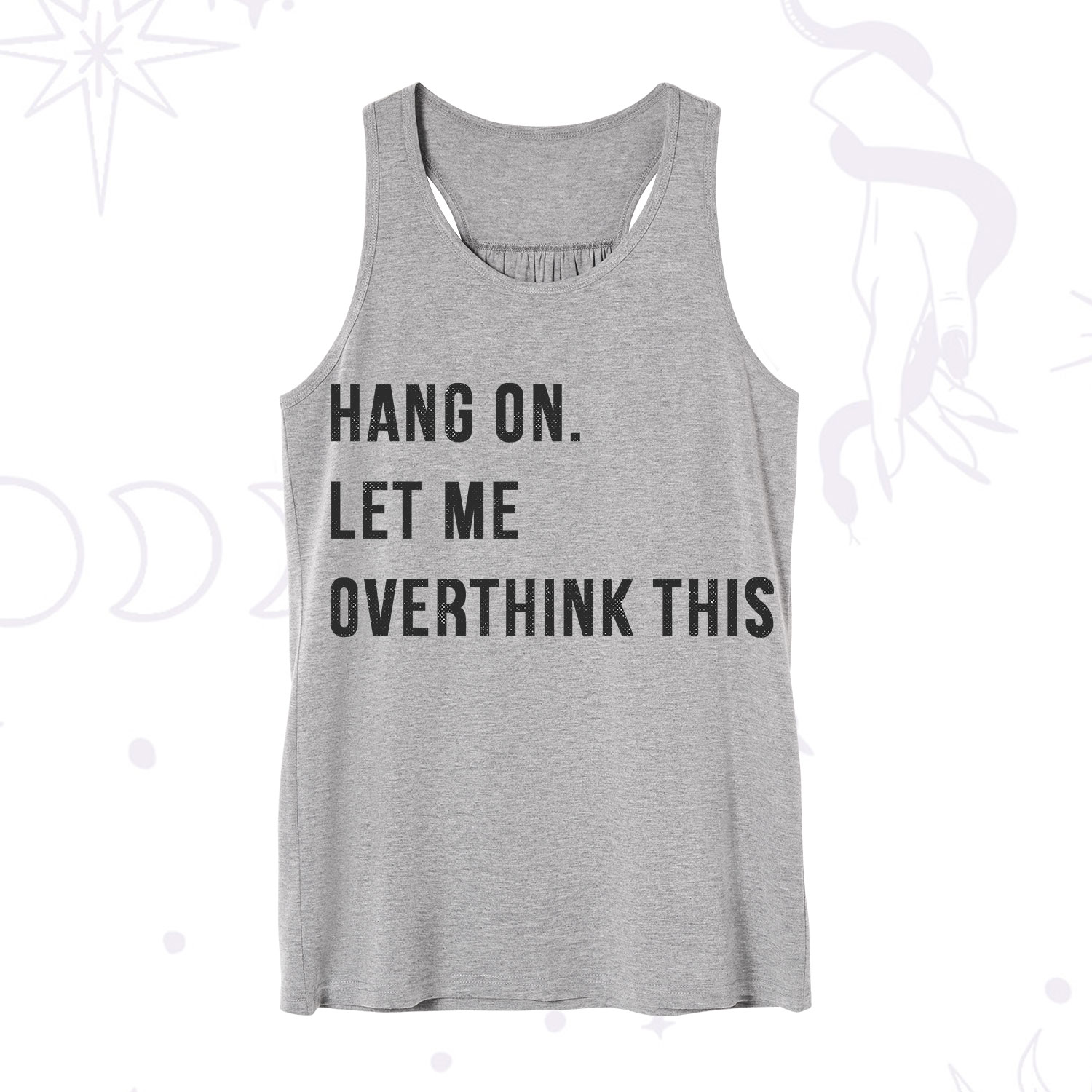 Purplehecate Hang on Let Me Overthink This Tank