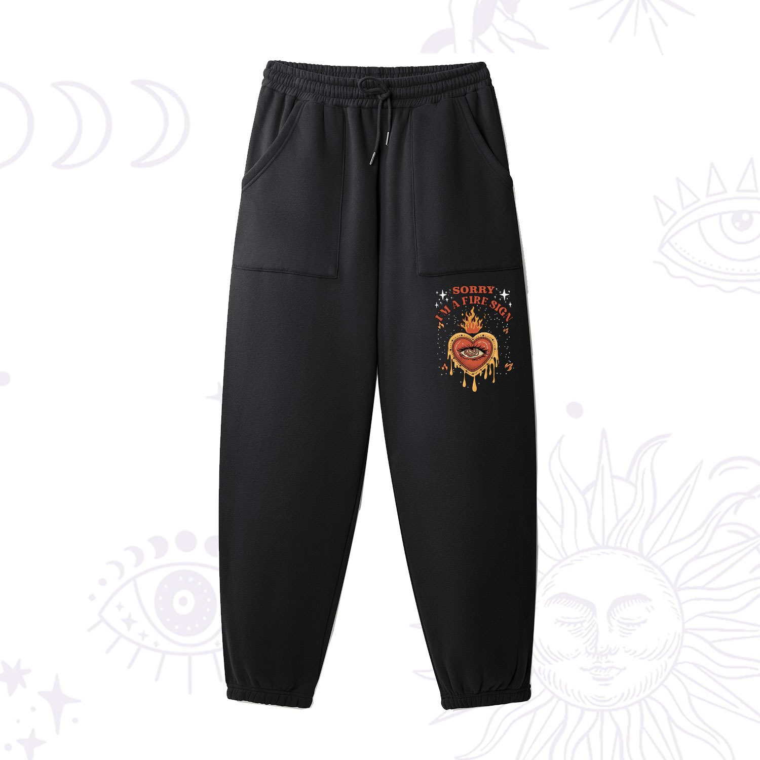 Purplehecate Sorry I'm A Fire Sign Fleece Sweatpants