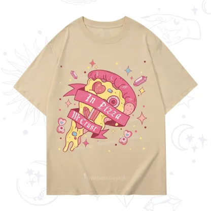 Purplehecate In Pizza We Crust Valentine T-Shirt