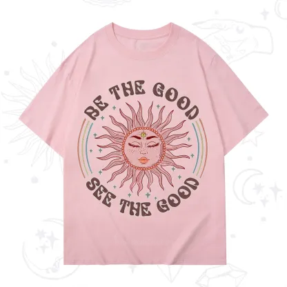Purplehecate Be the Good See the Good T-Shirt