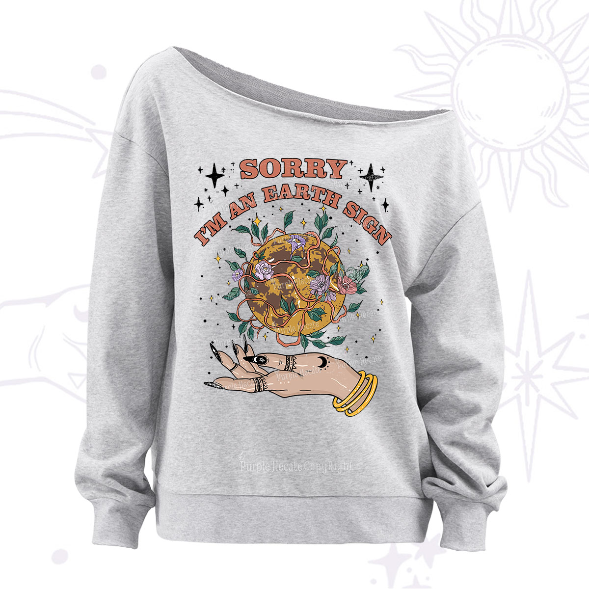 Purplehecate Sorry I'm An Earth Sign Off The Shoulder Sweatshirt