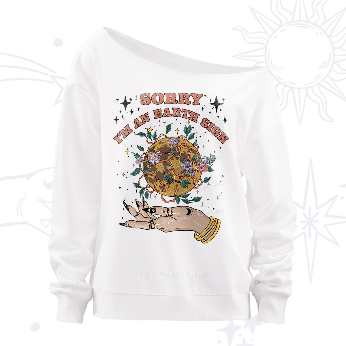 Purplehecate Sorry I'm An Earth Sign Off The Shoulder Sweatshirt