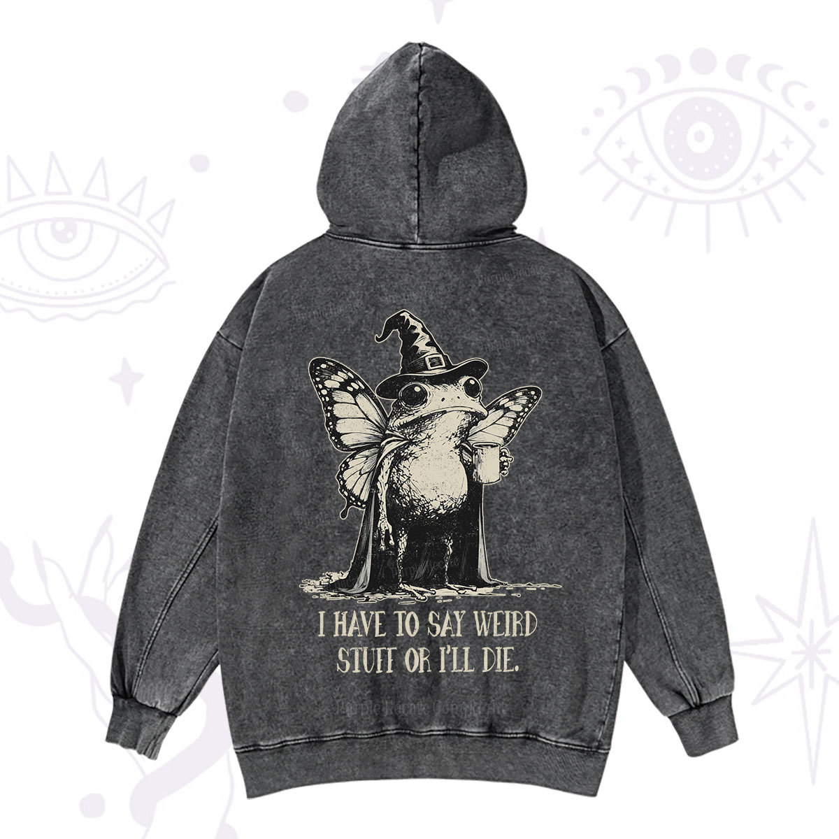 Purplehecate I Have to Say Weird Stuff Or I'll Die Washed Hoodie