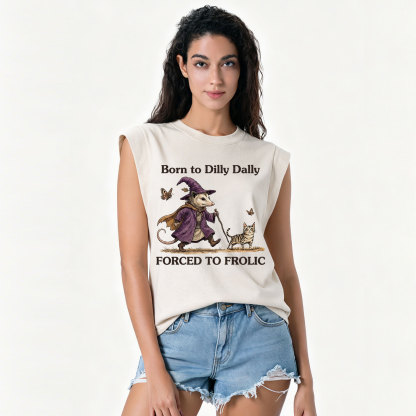 Purplehecate Born to Dilly Dally Forced to Frolic Opossum Vintage Washed Tank