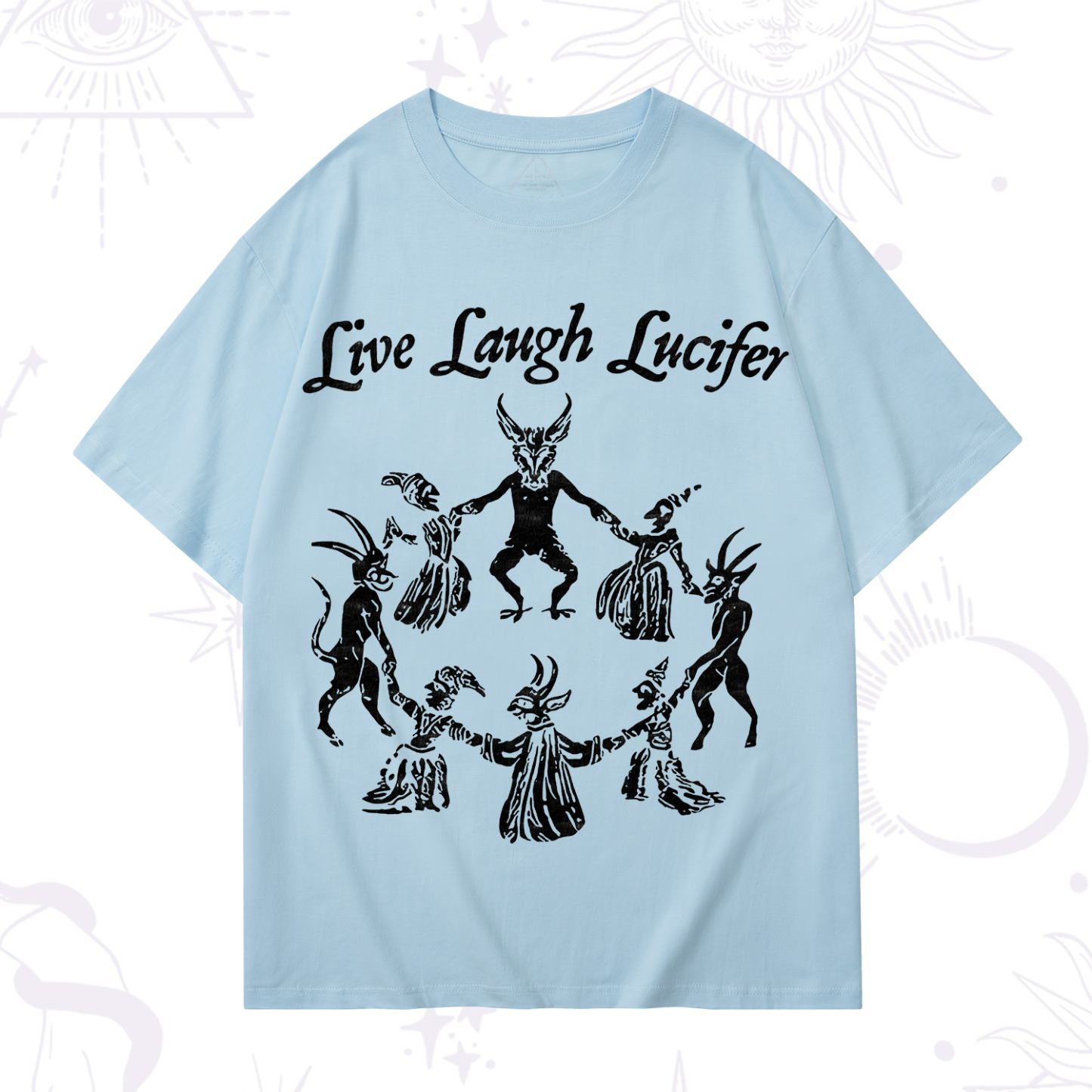 Purplehecate Live Laugh Lucifer T-Shirt