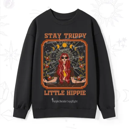Purplehecate Stay Trippy Little Witchy Hippie Sweatshirt
