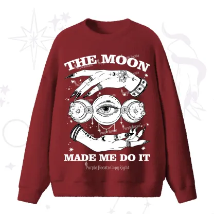 Purplehecate Funny The Moon Made Me Do It Fuzzy Sweater