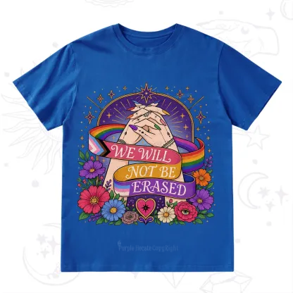 Purplehecate We Will Not Be Erased Pride T-Shirt