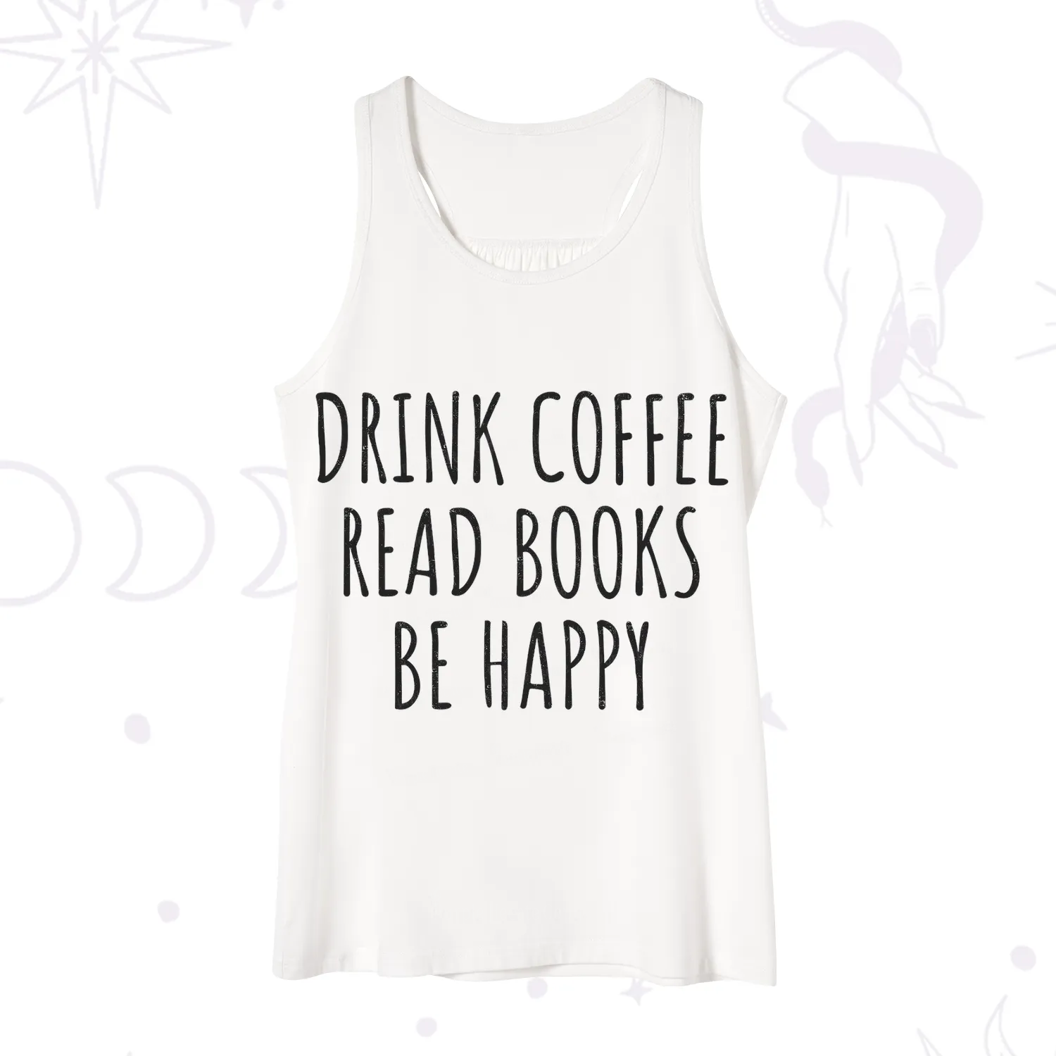 Purplehecate Drink Coffee Read Books Be Happy Tank