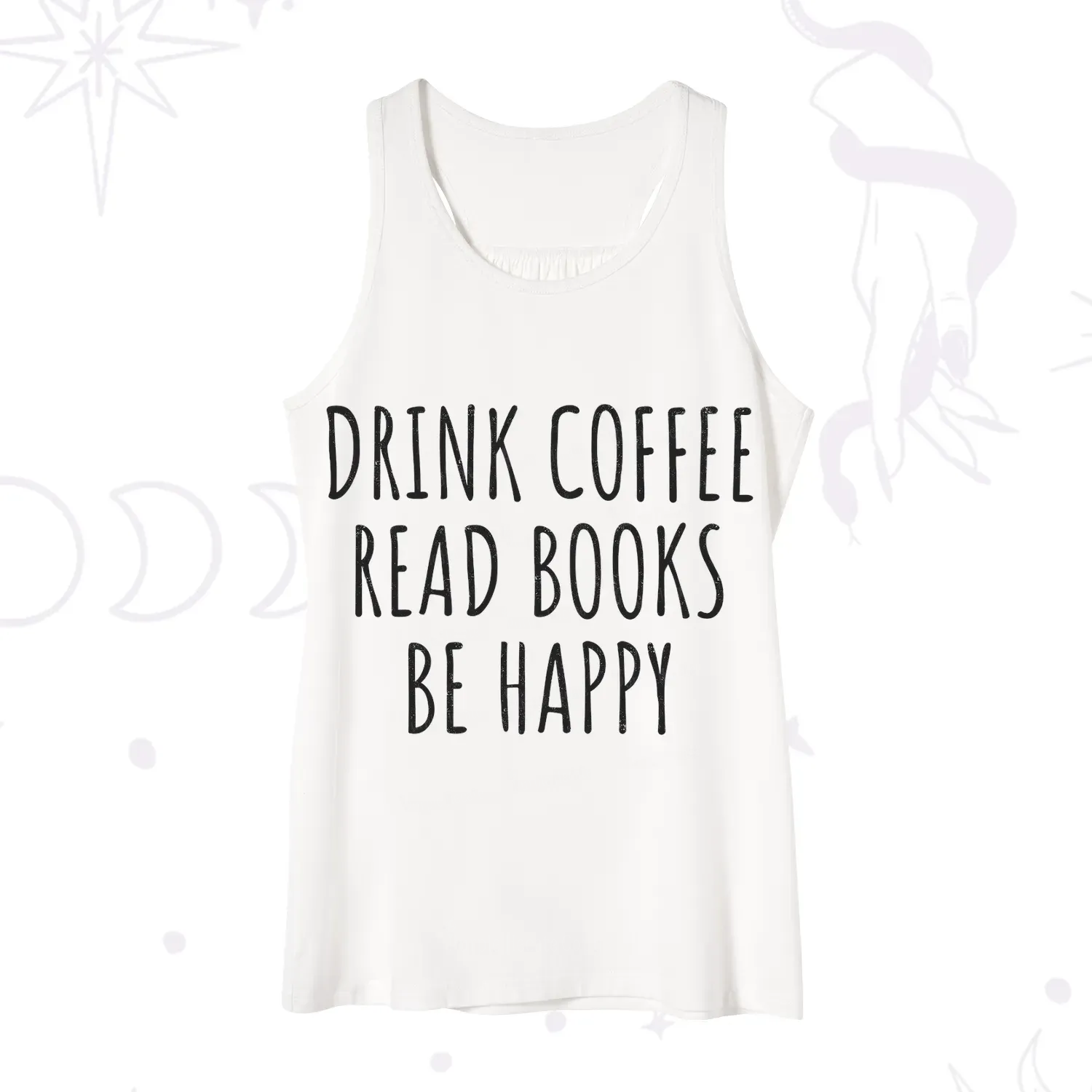 Purplehecate Drink Coffee Read Books Be Happy Tank