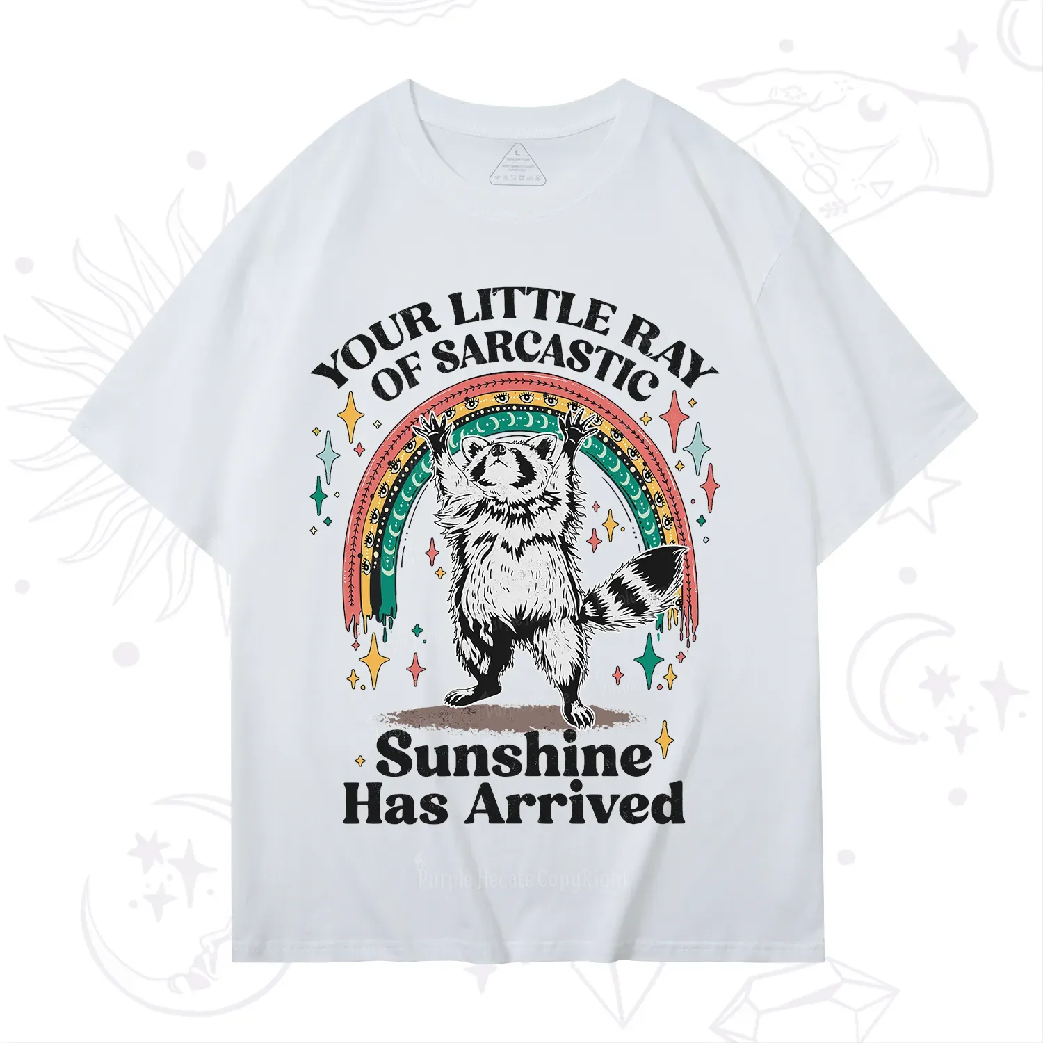 PurplehecateYour Little Ray of Sarcastic Sunshine Has Arrived T-Shirt