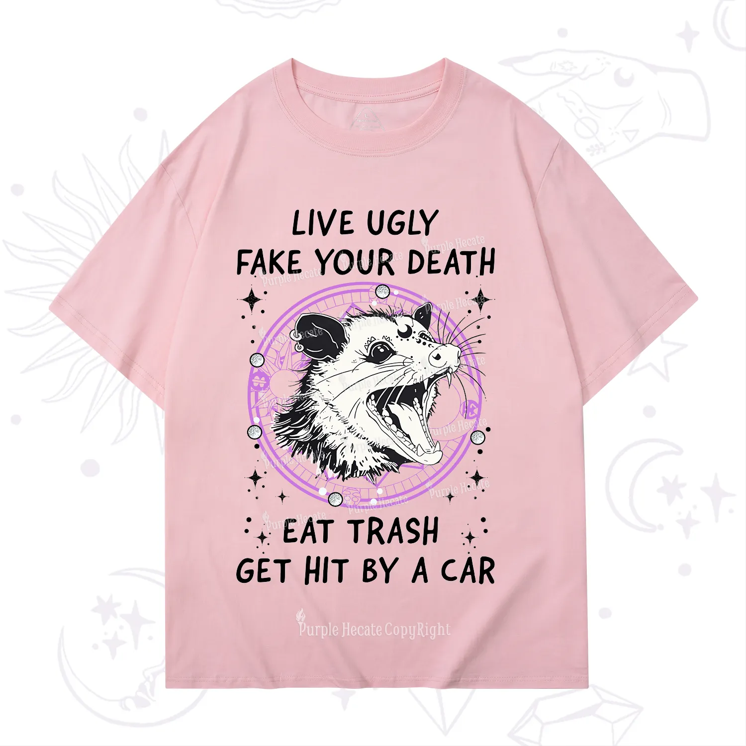 Purplehecate Live Ugly Fake Your Death T-Shirt