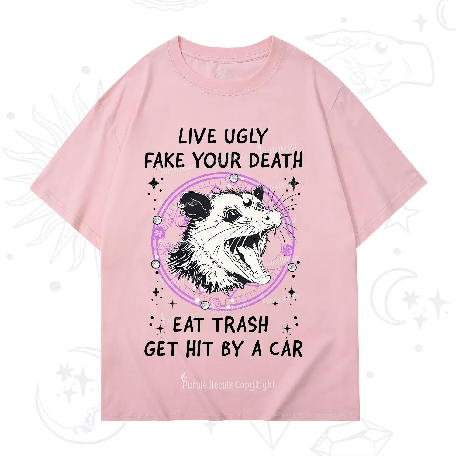 Purplehecate Live Ugly Fake Your Death T-Shirt