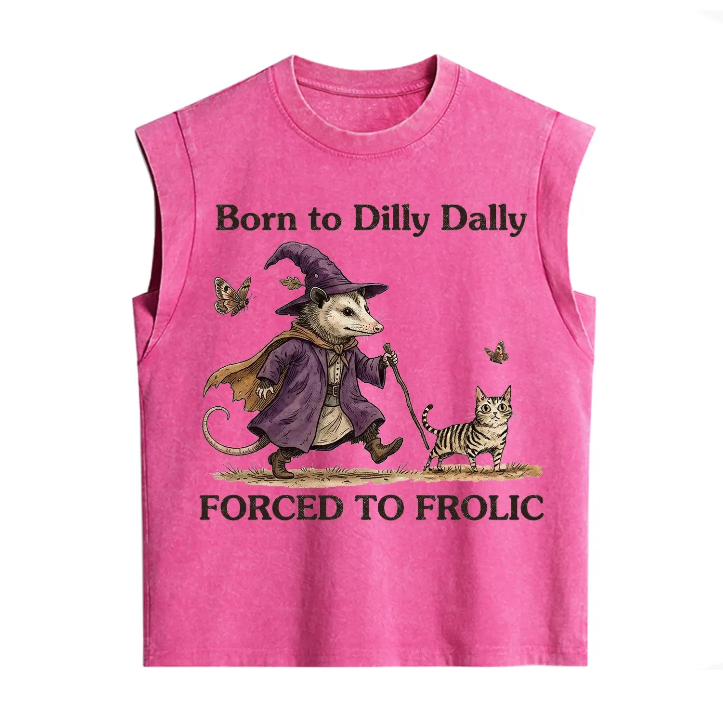 Purplehecate Born to Dilly Dally Forced to Frolic Opossum Vintage Washed Tank
