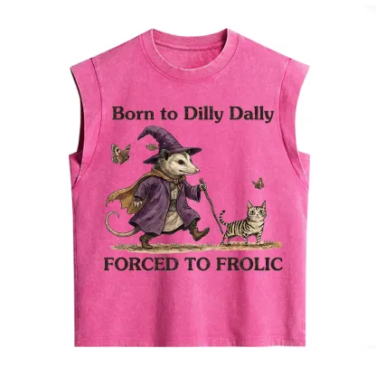 Purplehecate Born to Dilly Dally Forced to Frolic Opossum Vintage Washed Tank