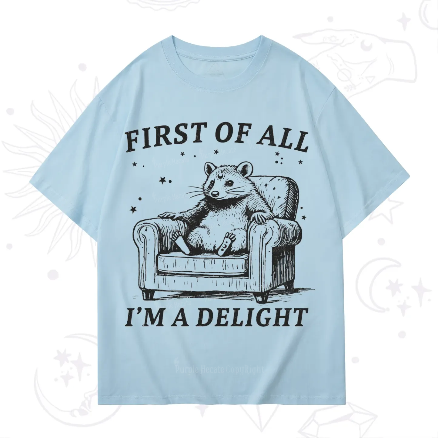 Purplehecate First Of All I'm A Delight Opossum T-Shirt