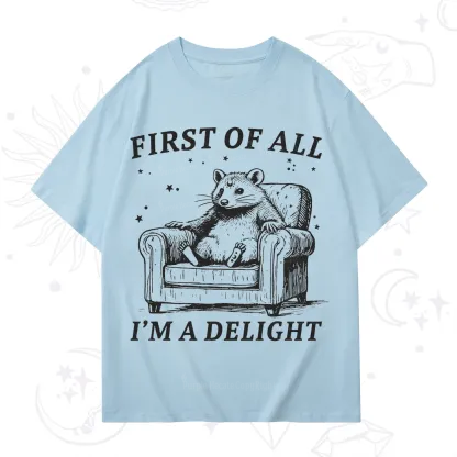 Purplehecate First Of All I'm A Delight Opossum T-Shirt