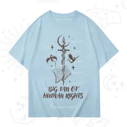 Purplehecate Big Fan Of Human Rights T-Shirt