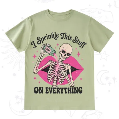 Purplehecate I Sprinkle This Stuff on Everything Beauty Skeleton T-Shirt