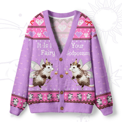 Purplehecate It Is I Your Fairy Godpossum Ugly Cardigan Sweaters