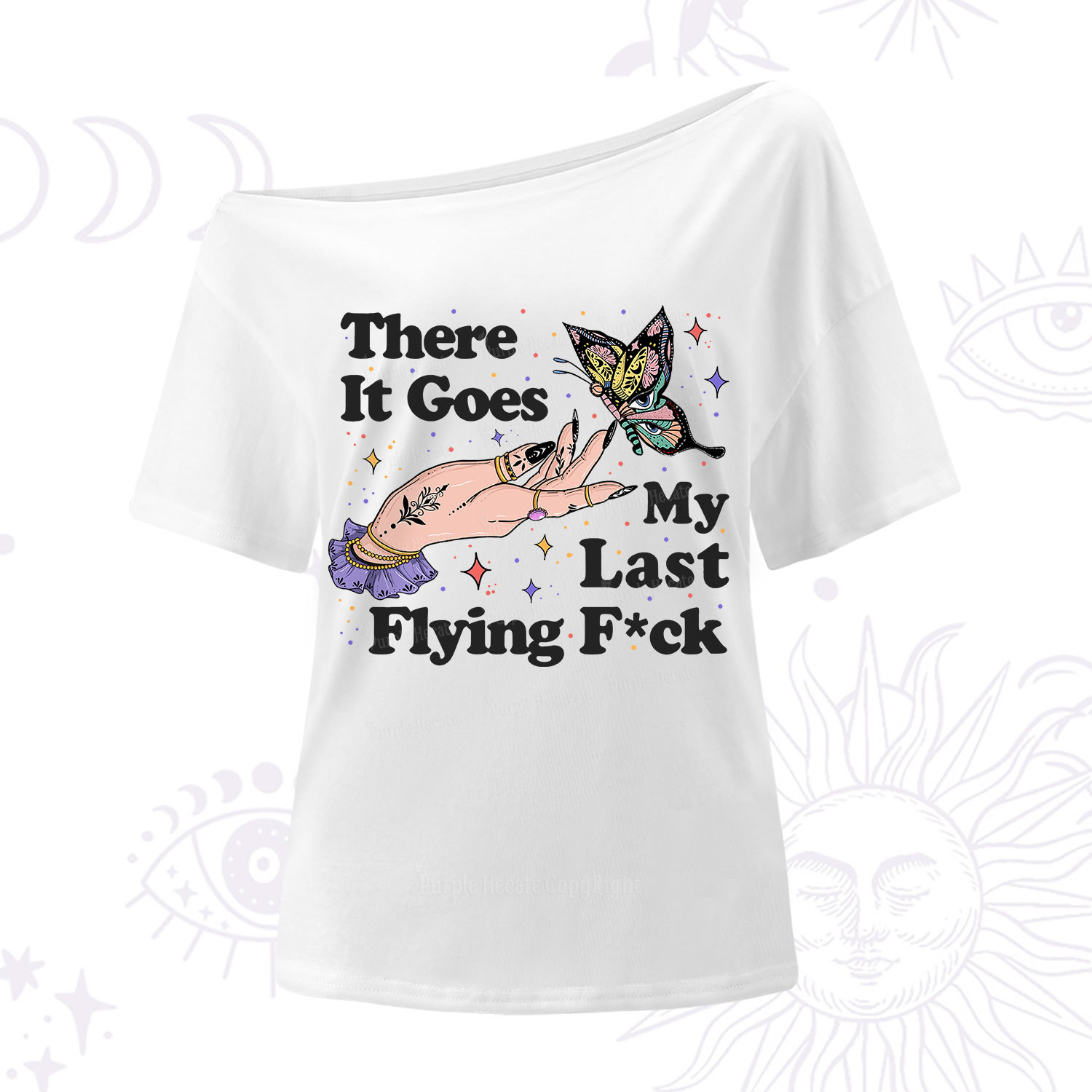 Purplehecate There It Goes My Last Flying F*ck One Shoulder T-Shirt