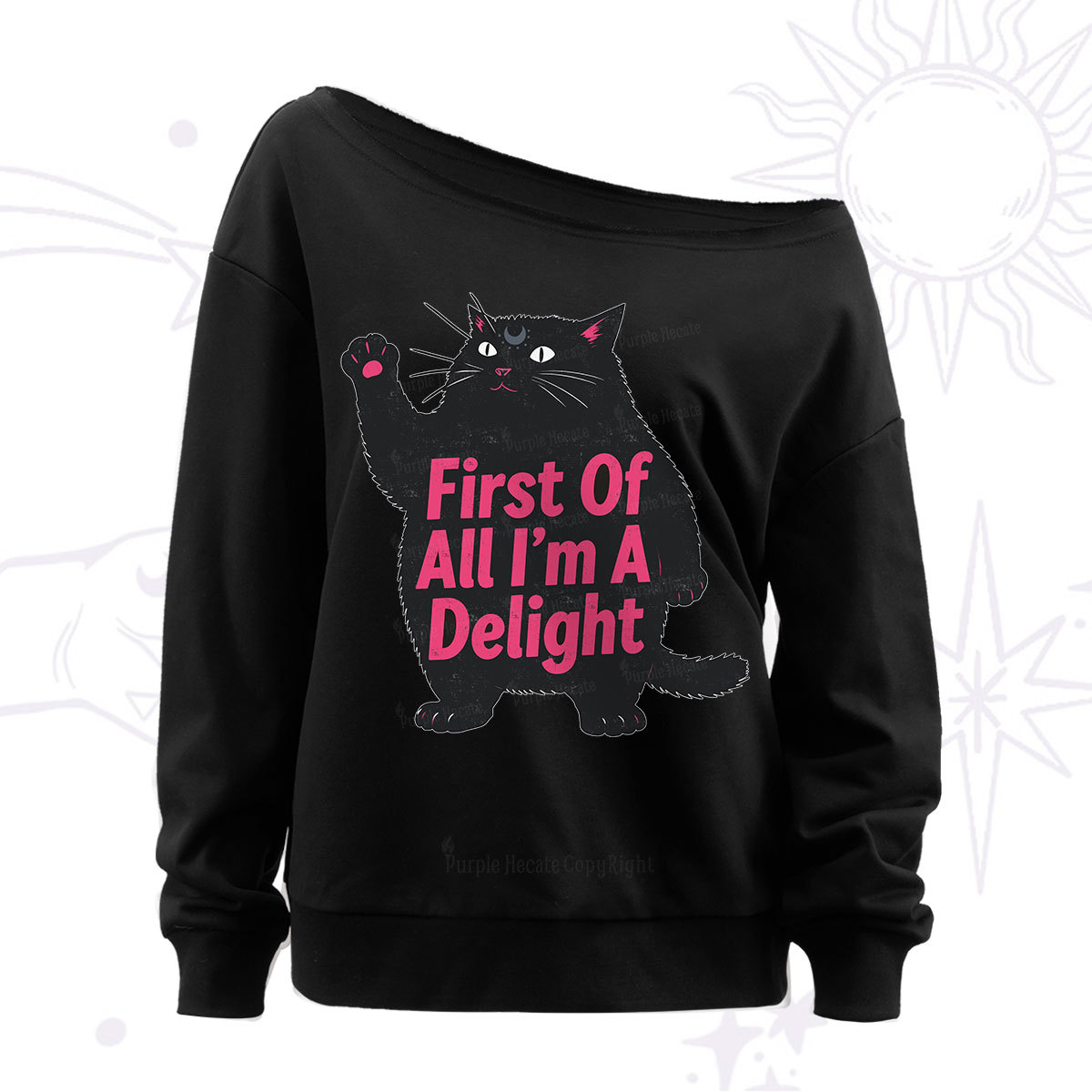 Purplehecate First Of All I'm A Delight Cat Off The Shoulder Sweat