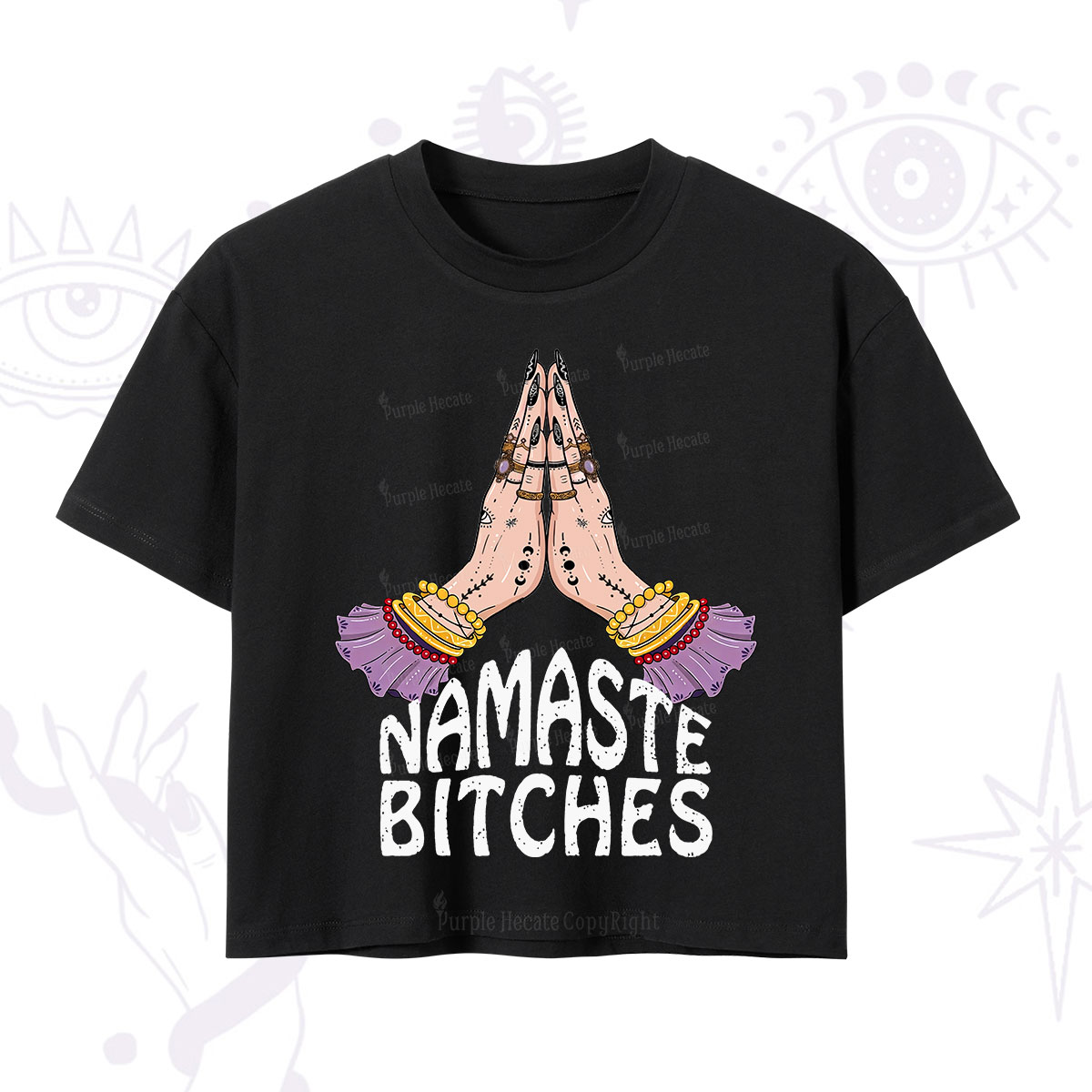 Purplehecate Namaste Bitches Crop T-Shirt