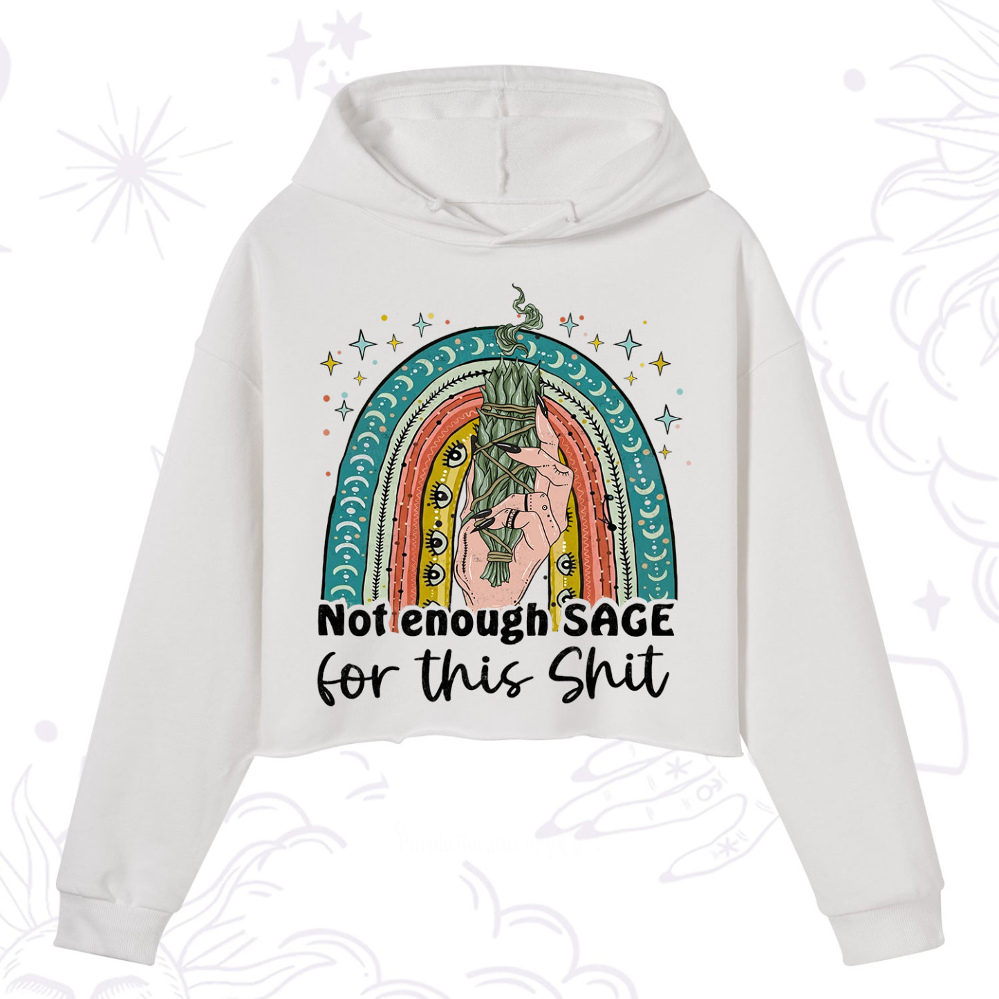 Purplehecate Not Enough Sage For This Sh*t Crop Hoodie