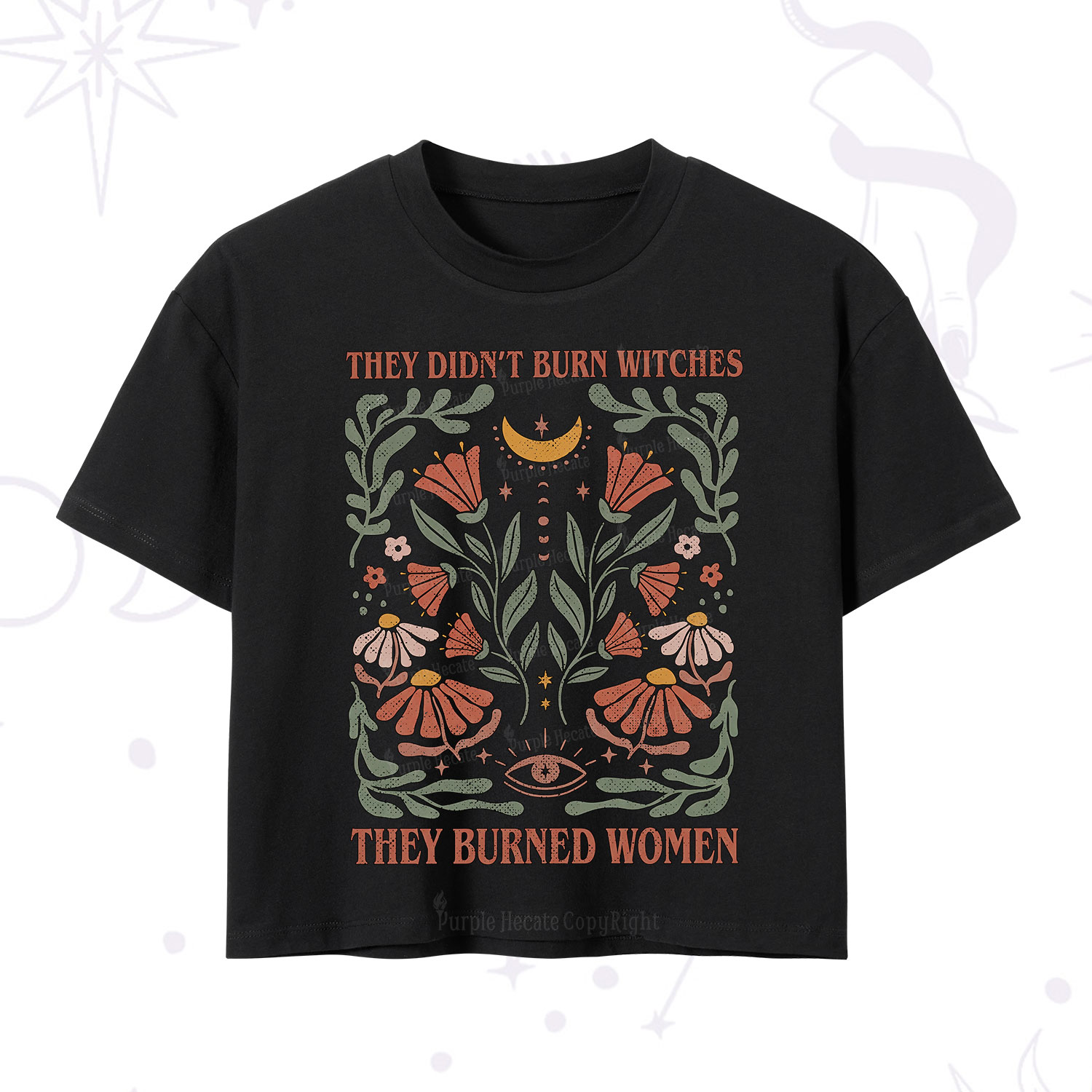 Purplehecate They Didn't Burn Witches They Burned Women Crop T-Shirt