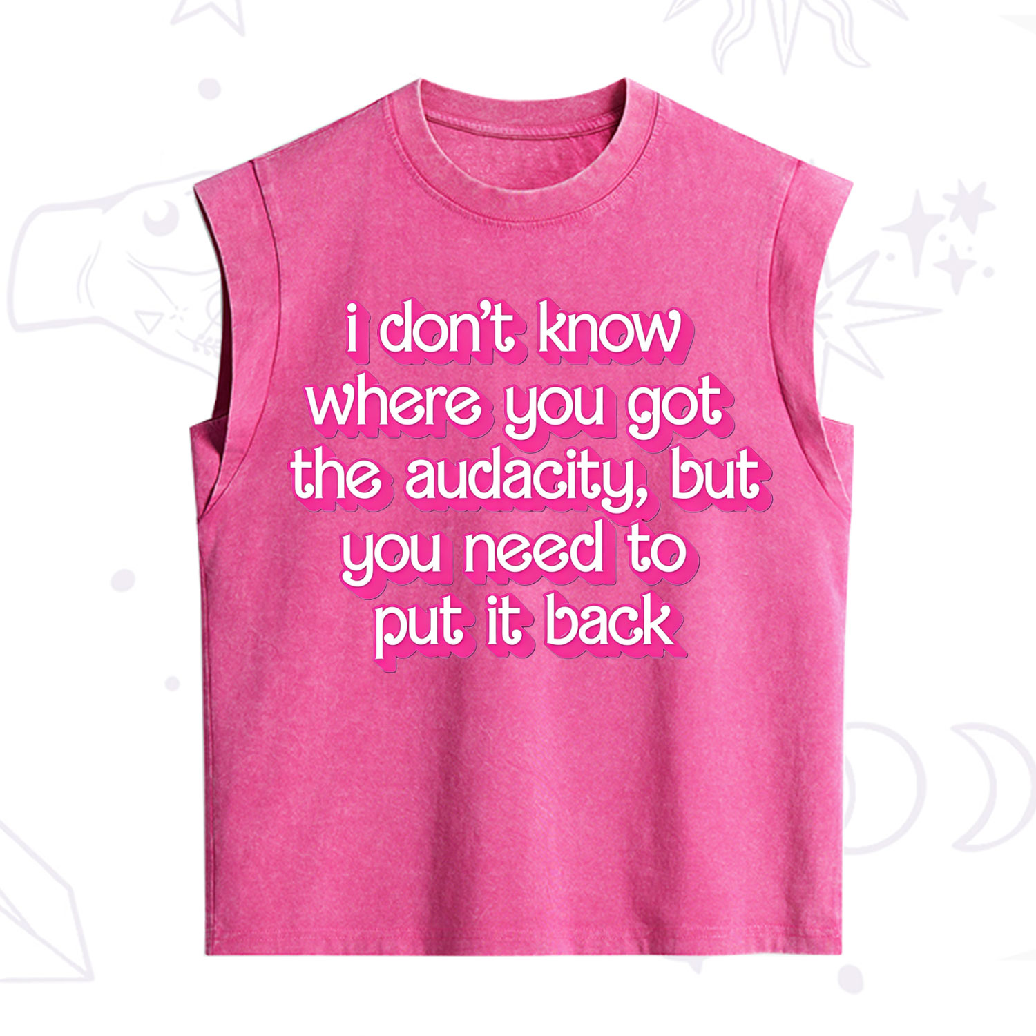 Purplehecate I Don't Know Where You Got The Audacity Vintage Washed Tank