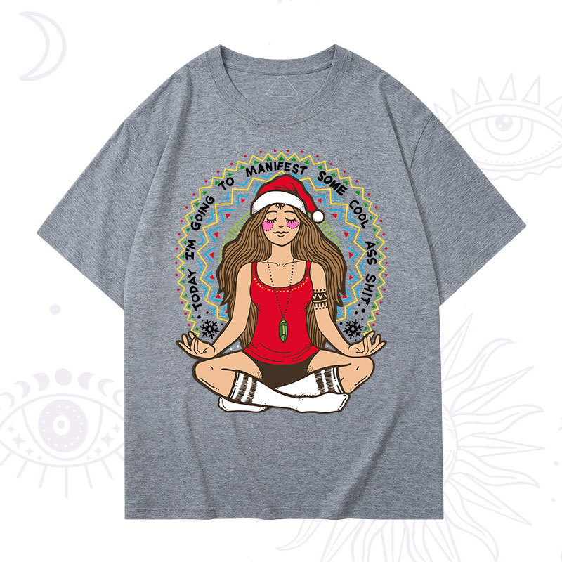 Purplehecate Christmas Today I'm Going To Manifest T-Shirt