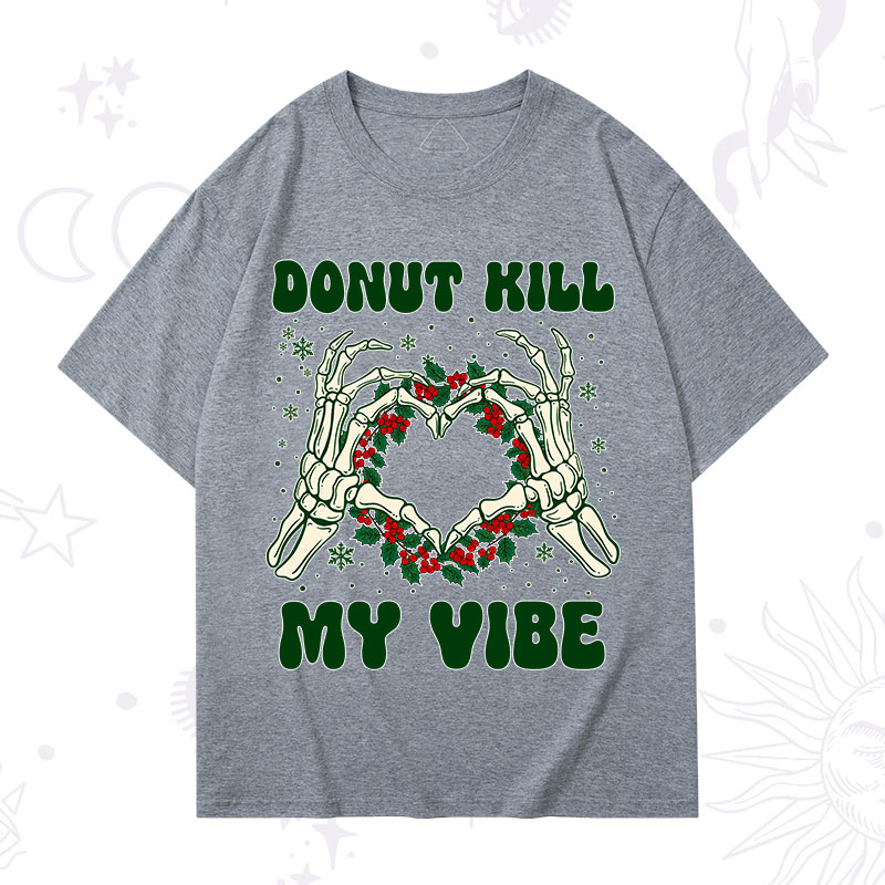 Purplehecate Christmas Donut Kill My Vibe T-Shirt