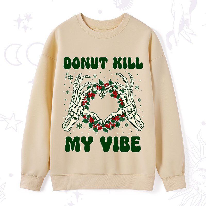 Purplehecate Christmas Donut Kill My Vibe Sweatshirt