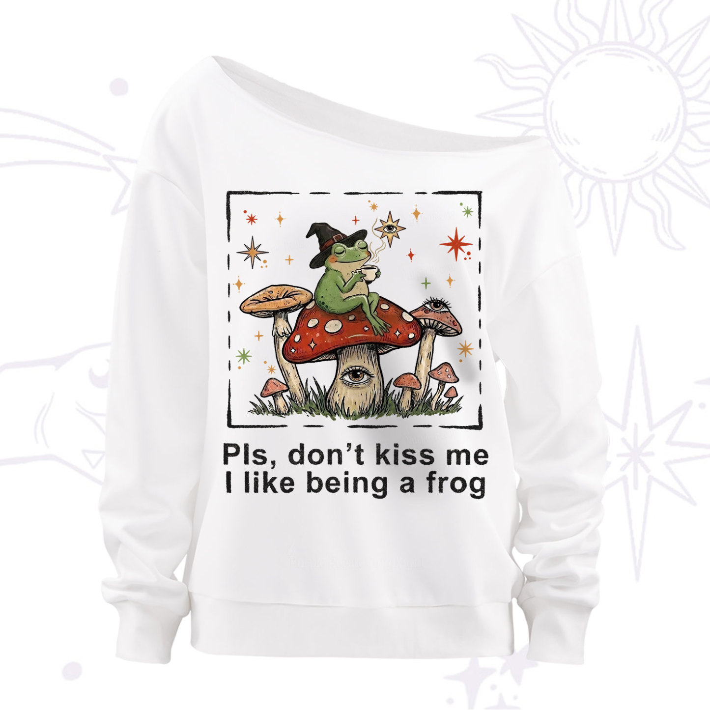 Purplehecate Please Don't Kiss Me I like Being A Frog Off The Shoulder Sweatshirt