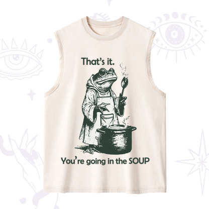 Purplehecate Funny Frog Shirt That's It You're Going in the Soup Washed Tank