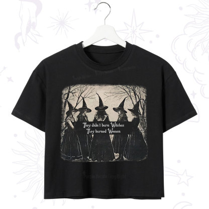 Purplehecate They Didn't Burn Witches They Burned Women Crop T-Shirt