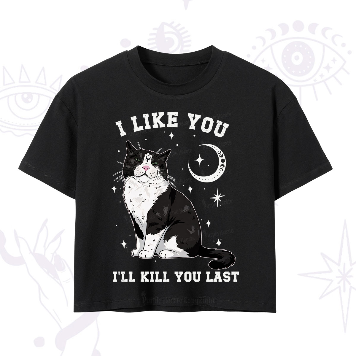 Purplehecate I Like You I'll Kill You Last Crop T-Shirt